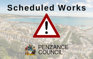 Penzance Council Scheduled Works