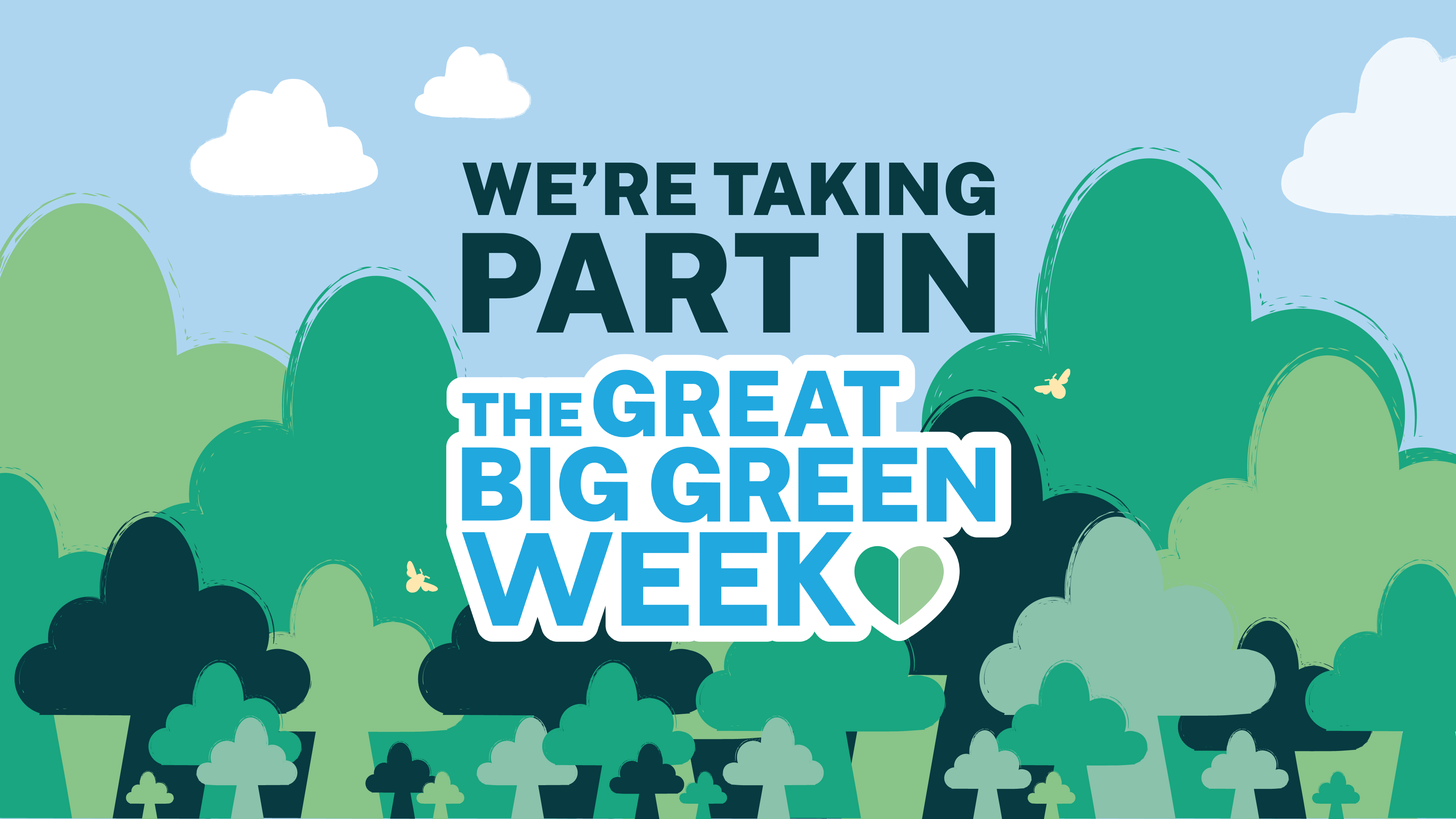 We're taking part in the Great Big Green Week