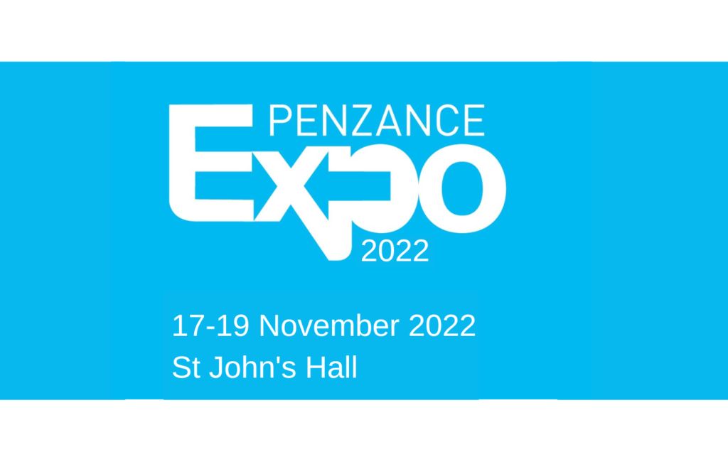 Penzance EXPO event 2022: 17-19 November 2022 at St John's Hall