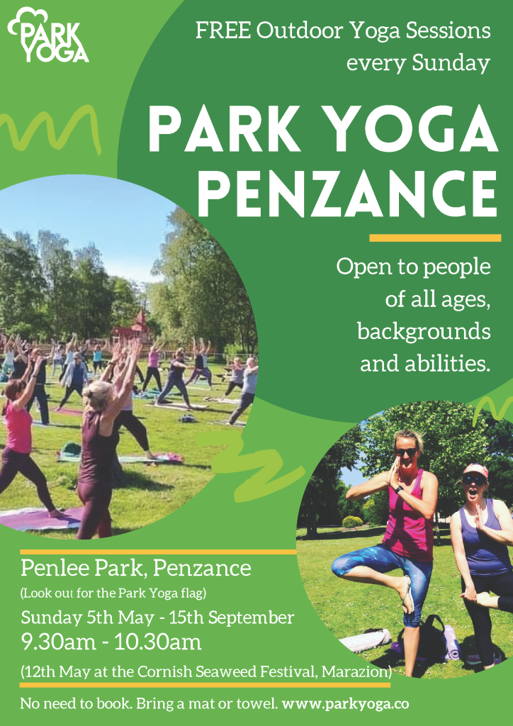 Free outdoor yoga sessions every Sunday morning in Penlee Park, Penzance.
Open to people of all ages, backgrounds and abilities.
Sunday 5th May - 15th September 2024. 9:30am - 10:30am
No need to book, bring a towel or mat